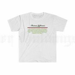 Thomas Jefferson Quotes [Unisex Softstyle T-Shirt]
 Color-White Size-L